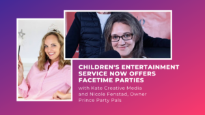 Children’s Party Planning Goes Virtual – Now Offering Services Nationwide – Nicole Fenstad in Minneapolis (Video)